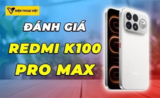 Đánh giá REDMI K100 Pro Max: Chip Snapdragon 8 Elite Gen 5 - Đạt 3.722.803 điểm AnTuTu