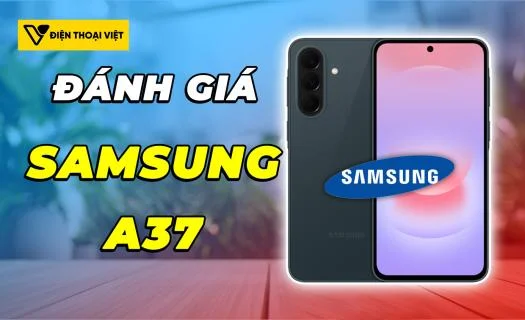 Đánh giá Samsung A37: Exynos 1480 - Đạt 891.373 điểm AnTuTu