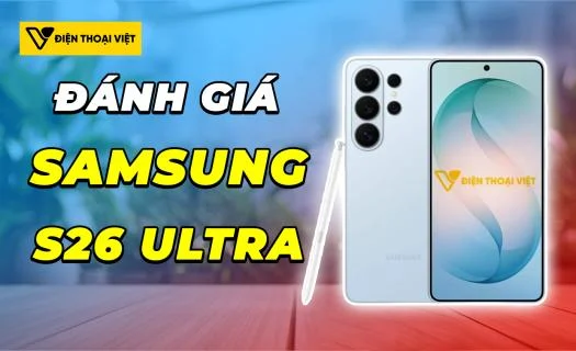 Đánh giá Samsung S26 Ultra: Chip Snapdragon 8 Elite Gen 5 - Đạt 3.720.219 điểm AnTuTu