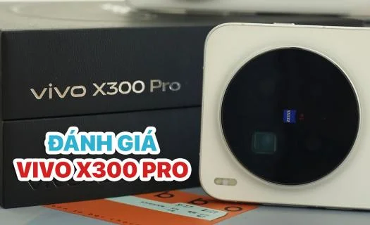 Đánh giá Vivo X300 Pro: Dimensity 9500 Plus - Đạt 3.956.885 điểm AnTuTu