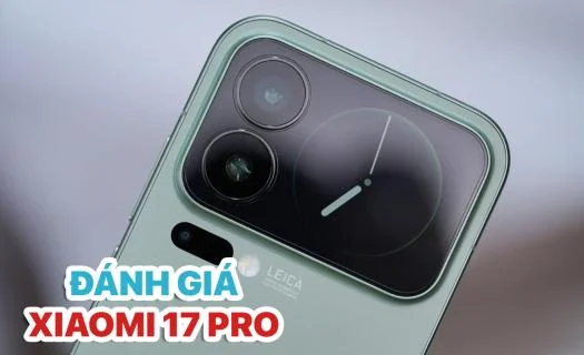 Đánh giá Xiaomi 17 Pro: Chip Snapdragon 8 Elite Gen 5 - Đạt 3.572.616 điểm AnTuTu