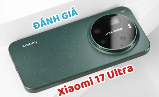 Đánh giá Xiaomi 17 Ultra: Snapdragon 8 Elite Gen 5 - Đạt 3.963.774 điểm AnTuTu