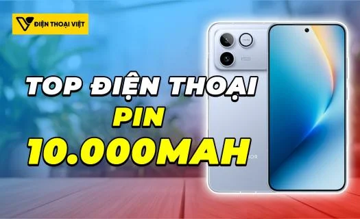 Top 4 điện thoại pin 10000mAh thời lượng khủng nhất năm 2026