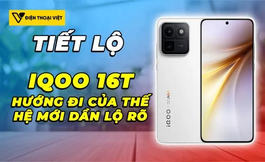 iQOO 16T lộ diện: Màn hình lớn 2K có thể tiếp tục trở lại