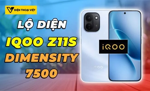 iQOO Z11S lộ diện: Dự kiến ra mắt cùng Neo 11 Ultra với chip Dimensity 7500