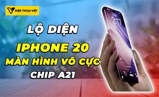Lộ diện iPhone 20: Màn hình vô cực, chip A21 và pin silicon-carbon đột phá