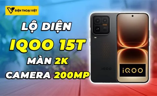 Lộ diện ngoại hình chính thức iQOO 15T: Màn hình 2K và camera 200MP