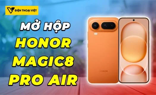 Mở hộp Honor Magic8 Pro Air: Flagship với độ mỏng dáng kể