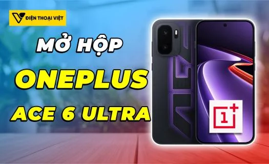 Mở hộp OnePlus Ace 6 Ultra: Siêu phẩm sinh ra để chiến game