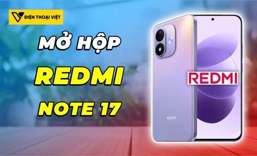 Mở hộp REDMI Note 17: Không gian siêu lớn, onscreen cả ngày