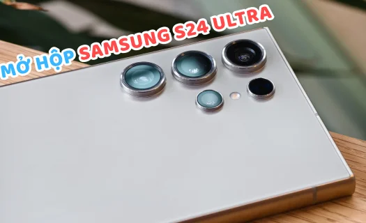 Mở hộp Samsung S24 Ultra: Có nâng cấp gì so với S23 Ultra?