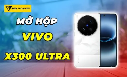 Mở hộp Vivo X300 Ultra: Màn hình có sự thay đổi ngoạn mục