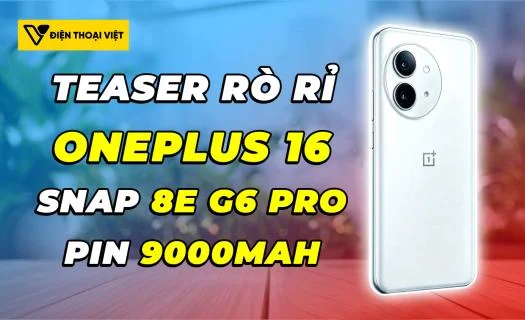 OnePlus 16 lộ teaser mới: Thiết kế cụm camera tròn, Snapdragon 8 Elite Gen 6 Pro siêu cấp