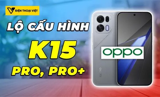 OPPO K15 Pro, K15 Pro Plus chip Dimensity cao cấp, khung kim loại