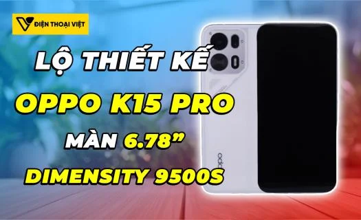 OPPO K15 Pro lộ thiết kế: Màn hình 6.78 inch cùng chip Dimensity 9500s