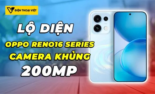 Quá đỉnh! Oppo Reno16 series lộ thông số camera khủng trước ngày ra mắt