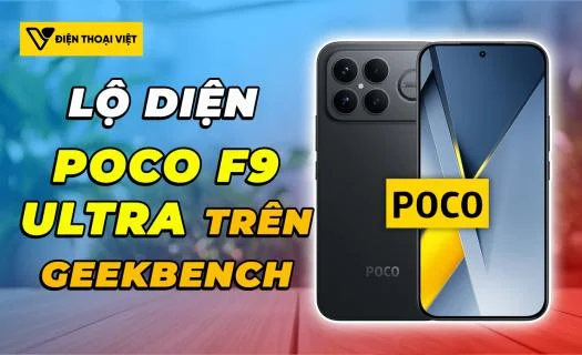 POCO F9 Ultra lộ diện trên Geekbench: Chip Snapdragon 8 Elite Gen 5, RAM 16GB