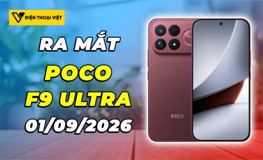 POCO F9 Ultra ra mắt 01/09/2026: Hiệu năng đỉnh với chip Snapdragon 8 Elite Gen 5 và pin 8050mAh