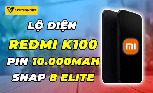REDMI K100 lộ diện thông số: Pin 10.000mAh, giữ nguyên chip Snapdragon 8 Elite