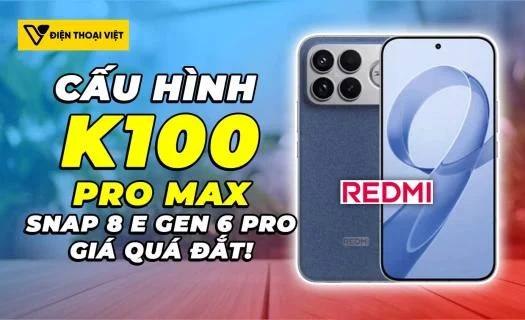 Sốc về giá REDMI K100 Pro Max Chip Snapdragon 8 Elite Gen 6 Pro, RAM LPDDR6