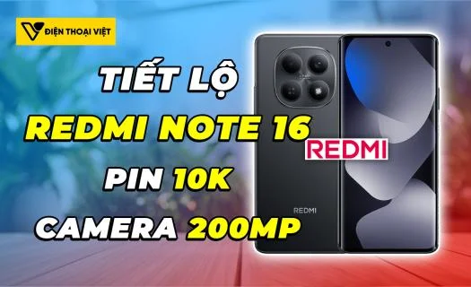 REDMI Note 16 Series tiết lộ: Pin 10.000mAh cùng với camera 200MP