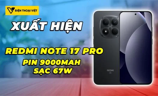 REDMI Note 17 Pro xuất hiện trên giấy chứng nhận: pin 9000mAh sạc 67W