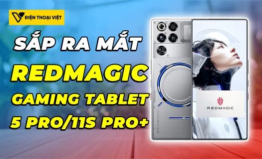 Red Magic Gaming Tablet 5 Pro, Red Magic 11S Pro+ dự đoán ra mắt tháng 5 tới