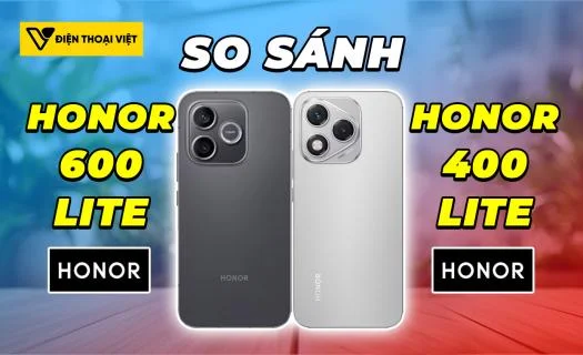 So sánh Honor 600 Lite vs Honor 400 Lite: Nâng cấp đáng giá