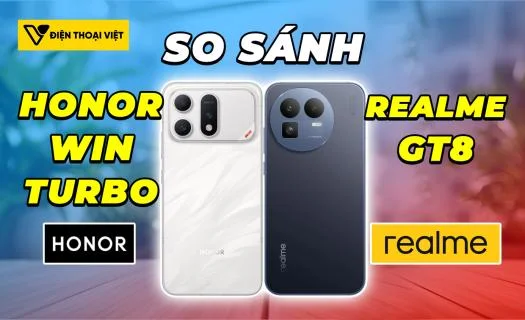 So sánh Honor WIN Turbo vs Realme GT8: Hơn kém nhau như nào?