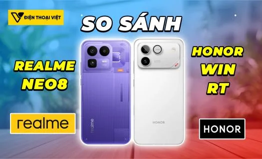 So sánh Realme Neo8 vs Honor WIN RT: Một chín một mười