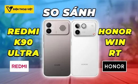 So sánh REDMI K90 Ultra vs Honor WIN RT: Cùng chip Snapdragon 8 Elite