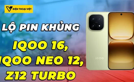 iQOO 16, iQOO Neo 12 và iQOO Z12 Turbo rò rỉ pin khủng, có thể lên tới 10000mAh
