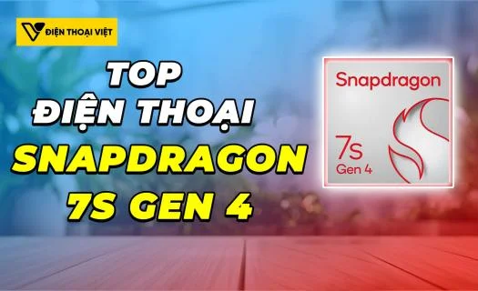 Top 5 điện thoại chip Snapdragon 7s Gen 4 mạnh nhất 2026, nên chọn mẫu nào?