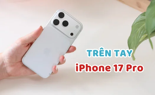 Trên tay iPhone 17 Pro: Thiết kế cụm camera hoàn toàn mới