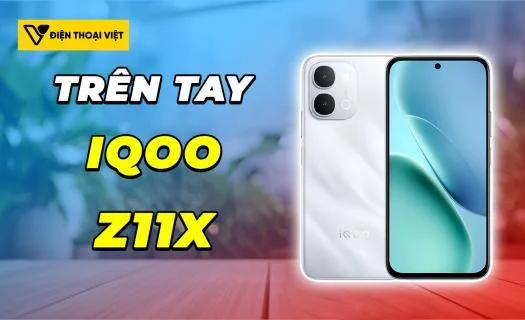 Trên tay iQOO Z11x: Chống nước IP69, pin 7.200mAh ấn tượng