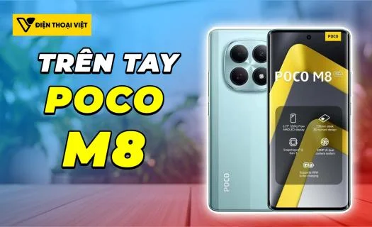 Trên tay POCO M8: Thiết kế mỏng cùng màn hình cong 3D mới