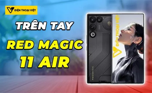 Trên tay Red Magic 11 Air: "PC" cầm tay mỏng nhẹ chưa từng thấy