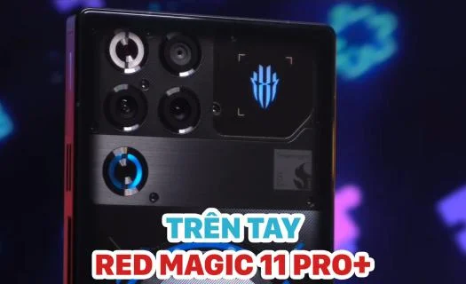 Trên tay Red Magic 11 Pro Plus: Kiệt tác thiết kế dành cho game thủ