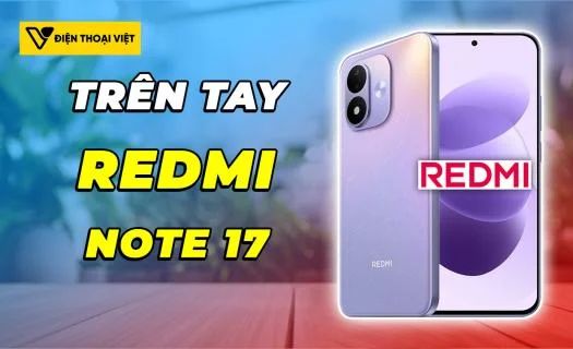 Trên tay REDMI Note 17: Màn hình 7 inch và pin 8000mAh
