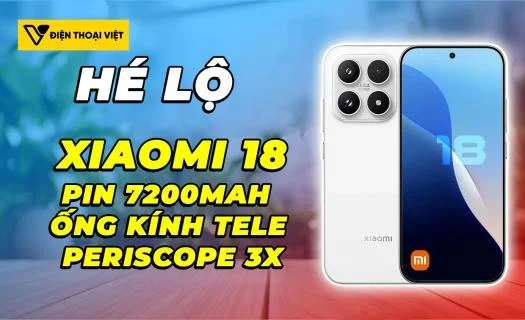 Xiaomi 18 được hé lộ pin 7200mAh, nâng cấp mạnh trên flagship nhỏ gọn