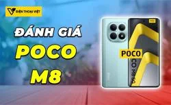 Đánh giá POCO M8: Snapdragon 6 Gen 3 - Đạt 631.572 điểm AnTuTu