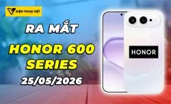 Honor 600 Series ra mắt 25/05/2026: Pin 8600mAh và cam 200MP