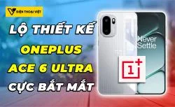 Lộ thiết kế OnePlus Ace 6 Ultra: Ngoại hình cực mạnh mẽ và bắt mắt