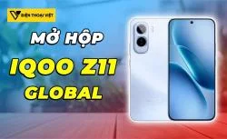 Mở hộp iQOO Z11 Global: Có gì khác biệt với bản nội địa?