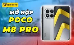 Mở hộp POCO M8 Pro: Thiết kế cong 4 cạnh cùng pin 6500mAh