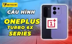 OnePlus Turbo 6X Series - Lộ thông số chuẩn 99%, chip Snapdragon 8 nhân