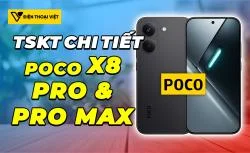 POCO X8 Pro và X8 Pro Max: Thông số kỹ thuật mới nhất