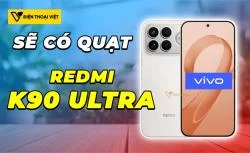 REDMI K90 Ultra tích hợp quạt tản nhiệt: Chip Dimensity 9500 hơi thất vọng
