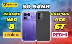 So sánh OnePlus Ace 6T vs Realme Neo8: Hiệu năng top đầu phân khúc