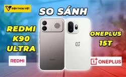 So sánh REDMI K90 Ultra vs OnePlus 15T: Định hướng khác nhau